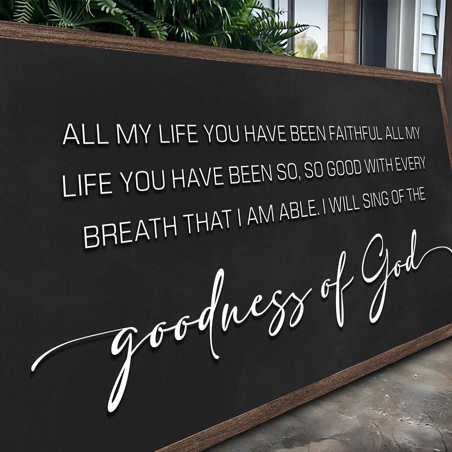 Goodness Of God Faith Sign